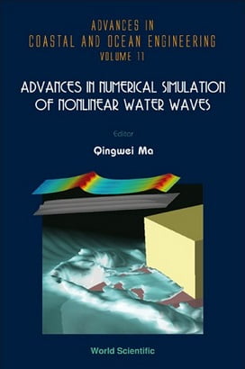 Q. Ma, Advances in Numerical Simulation of Nonlinear Water Waves, 2010