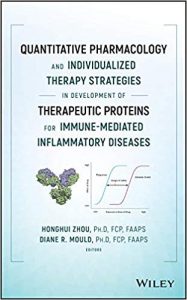 Quantitative Pharmacology And Individualized Therapy Strategies In Development Of Therapeutic Proteins For Immune-Mediated Inflammatory Diseases, 2019