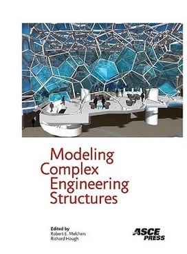 R. E. Melchers, Modeling Complex Engineering Structures, 2007