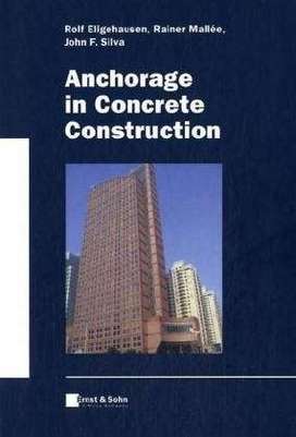 R. Eligehausen, Anchorage in Concrete Construction, 2006