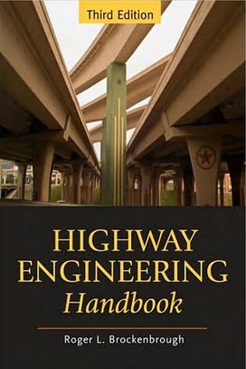 R. L. Brockenbrough, Highway Engineering Handbook, 3rd ed, 2009