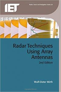 Radar Techniques Using Array Antennas, 2nd ed, 2013