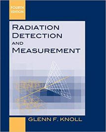 Radiation Detection And Measurement, 4th ed, 2010