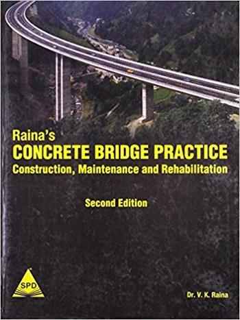 Raina V. K., Concrete Bridge Practice Analysis, Design and Economics, 2nd ed, 1994