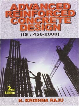 Raju K., Advanced Reinforced Concrete Design, 2nd ed, 2010