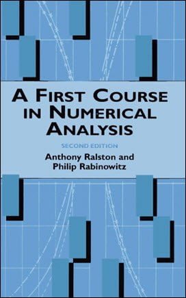 Ralston A., A First Course in Numerical Analysis, 2nd ed, 1978