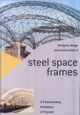 Ramaswamy, Analysis Design and Construction of Steel Space Frames, 2002