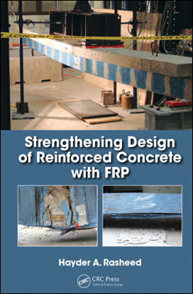 Rasheed H. A., Strengthening Design of Reinforced Concrete with FRP, 2015