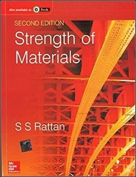 Rattan S. S., Strength of Materials, 2nd ed, 2011