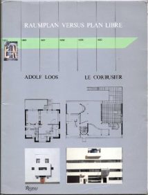 Raumplan Vs. Plan Libre - Adolf Loos And Le Corbusier, 1993