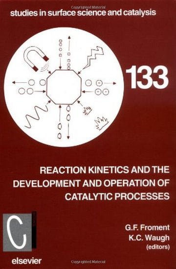 Download Chemical Engineering book, Chemical Engineering book, Download Free Chemical Engineering Book, دانلود کتاب مهندسی شیمی, کتاب مهندسی شیمی, مهندسی شیمی, کتابهای مهندسی شیمی, دانلود مهندسی شیمی, کتابهای مهندسی شیمی, کتب مهندسی شیمی, دانلود کتب مهندسی شیمی Reaction Kinetics and the Development and Operation of Catalytic Processes Proceedings of the 3rd International Symposium , دانلود کتاب Reaction Kinetics and the Development and Operation of Catalytic Processes Proceedings of the 3rd International Symposium , کتاب Reaction Kinetics and the Development and Operation of Catalytic Processes Proceedings of the 3rd International Symposium , دانلود Reaction Kinetics and the Development and Operation of Catalytic Processes Proceedings of the 3rd International Symposium ,