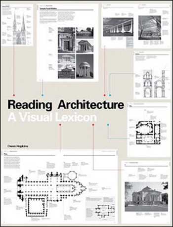 Download Architecture book, Architecture book, Download Free Architecture Book, دانلود کتاب معماری, کتاب معماری, مهندسی معماری, کتابهای معماری, دانلود معماری, کتابهای معماری, کتب معماری, دانلود کتب معماری Reading Architecture A Visual Lexicon , دانلود کتاب Reading Architecture A Visual Lexicon , کتاب Reading Architecture A Visual Lexicon , دانلود Reading Architecture A Visual Lexicon ,