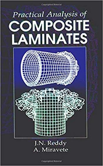 Reddy J. N., Practical Analysis of Composite Laminates, 2018