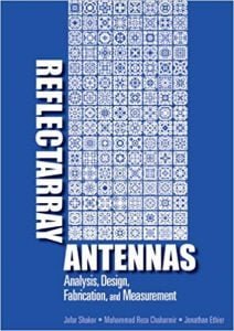 Reflectarray Antennas Analysis, Design, Fabrication, And Measurement, 2014