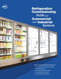 Refrigeration Commissioning Guide For Commercial And Industrial Systems, 2013