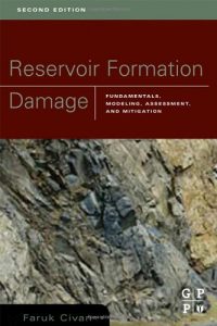 Reservoir Formation Damage, 2nd ed, 2007