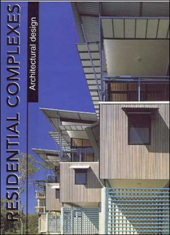 Download Architecture book, Architecture book, Download Free Architecture Book, دانلود کتاب معماری, کتاب معماری, مهندسی معماری, کتابهای معماری, دانلود معماری, کتابهای معماری, کتب معماری, دانلود کتب معماری Residential Complexes Architectural Design , دانلود کتاب Residential Complexes Architectural Design , کتاب Residential Complexes Architectural Design , دانلود Residential Complexes Architectural Design ,