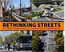 Rethinking Streets For Bikes - An Evidence-Based Guide To 25 Complete Street Transformations, 2019