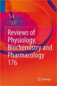 Reviews Of Physiology, Biochemistry And Pharmacology 176, 2019