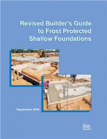 Revised Builder’S Guide To Frost Protected Shallow Foundations, 2004