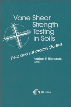 Richards A. F., Vane Shear Strength Testing in Soils - Field and Laboratory Studies, 2014