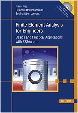 Rieg F., Finite Element Analysis for Engineers, 2014