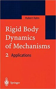 Rigid Body Dynamics Of Mechanisms - 2 Applications, 2003