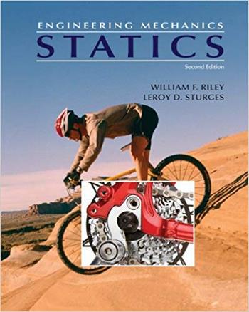 Riley W. F., Engineering Mechanics - Statics, 2nd ed, 1995