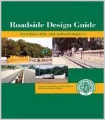 Roadside Design Guide 2006, With Updated Chapter 6, 3rd ed, 2006