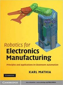 Robotics for Electronics Manufacturing - Principles and Applications in Cleanroom Automation