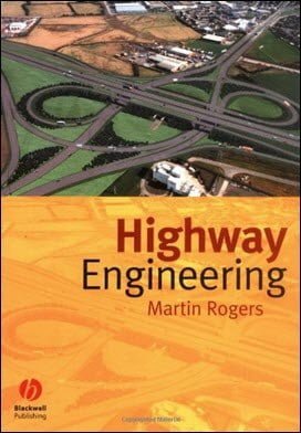 Rogers M., Highway Engineering, 2003