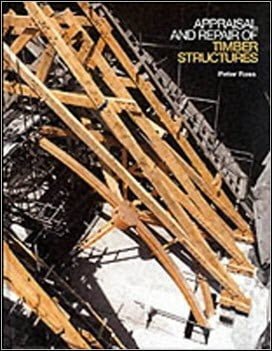 Ross P., Appraisal and Repair of Timber Structures, 1995