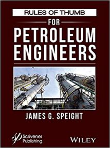 Rules Of Thumb For Petroleum Engineers, 2017