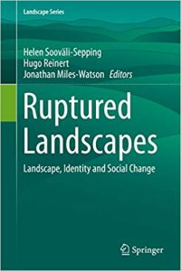 Ruptured Landscapes - Landscape, Identity And Social Change, 2015