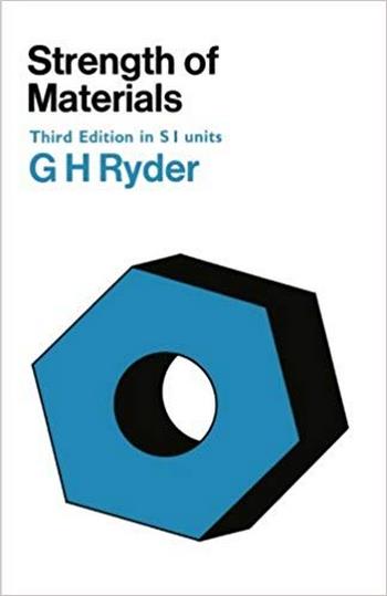 Ryder G. H., Strength of Materials, 1969