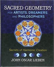 Sacred Geometry For Artists, Dreamers, And Philosophers - Secrets Of Harmonic Creation, 2018.epub