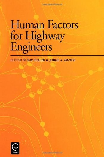 Santos J. A., Human Factors for Highway Engineers, 2002