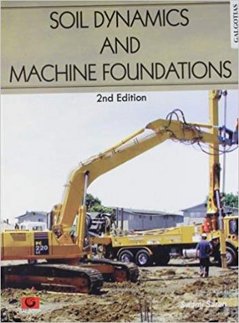 Saran S., Soil Dynamic and Machine Foundations, 1999