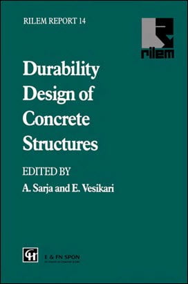 Sarja A., Durability Design of Concrete Structures, 1996