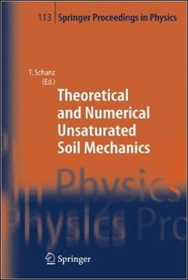 Schanz T., Theoretical and Numerical Unsaturated Soil Mechanics, 2007