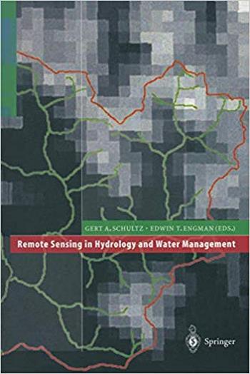 Schultz G. A., Remote Sensing in Hydrology and Water Management, 2011