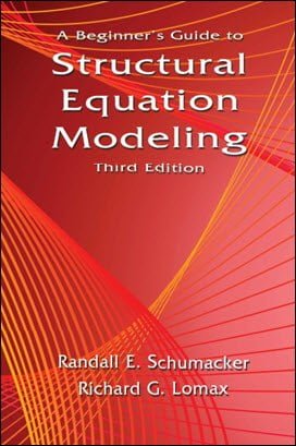 Schumacker R. E., A Beginner's Guide to Structural Equation Modeling, 3rd ed, 2010