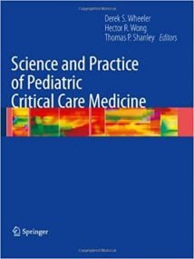 Science And Practice Of Pediatric Critical Care Medicine, 2009