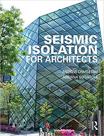 Download Architecture book, Architecture book, Download Free Architecture Book, دانلود کتاب معماری, کتاب معماری, مهندسی معماری, کتابهای معماری, دانلود معماری, کتابهای معماری, کتب معماری, دانلود کتب معماری Seismic Isolation for Architects دانلود کتاب Seismic Isolation for Architects کتاب Seismic Isolation for Architects دانلود Seismic Isolation for Architects