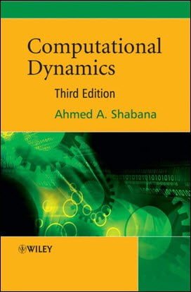 Shabana A. A., Computational Dynamics, 3rd ed, 2010