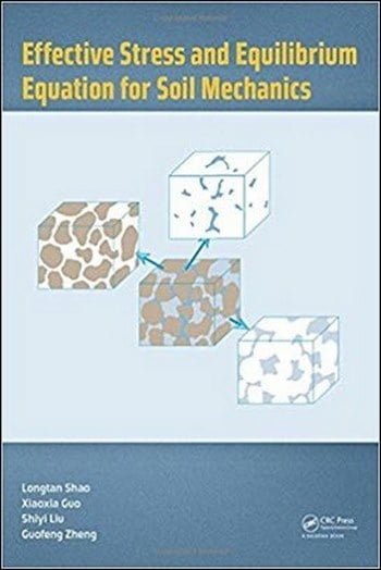 Shao L., Effective Stress and Equilibrium Equation for Soil Mechanics, 2017