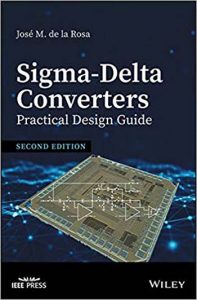 Sigma-Delta Converters. Practical Design Guide, 2nd ed, 2018