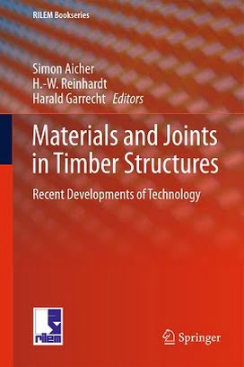 Simon Aicher, Materials and Joints in Timber Structures_ Recent Developments of Technology, 2014