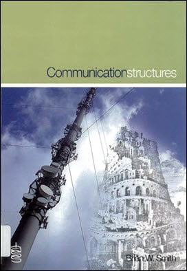 Smith B. W., Communication Structures, 2006