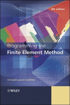 Smith I. M., Programming the Finite Element Method, 4th ed, 2004